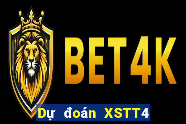 Dự đoán XSTT4 ngày 1