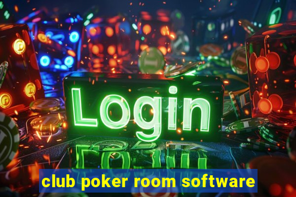 club poker room software