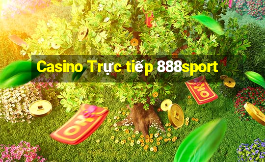 Casino Trực tiếp 888sport