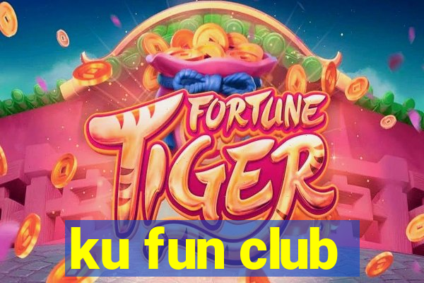 ku fun club