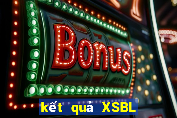 kết quả XSBL ngày 11