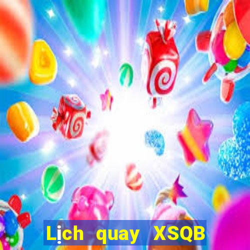 Lịch quay XSQB ngày 31