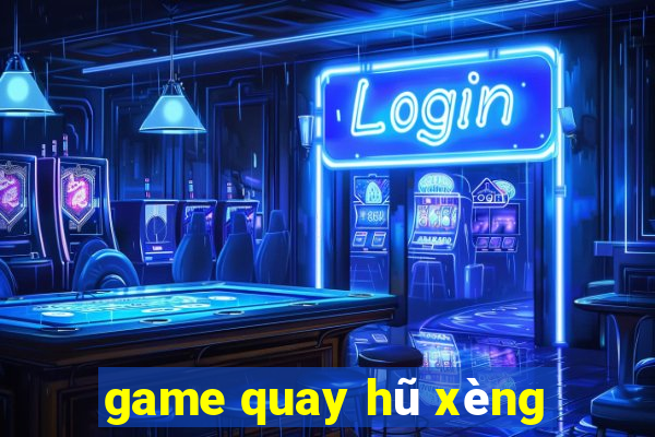 game quay hũ xèng