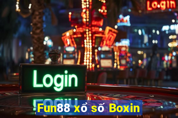 Fun88 xổ số Boxin