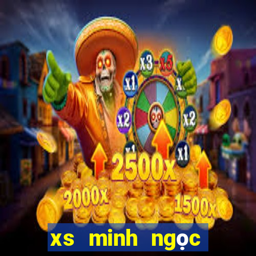 xs minh ngọc miền nam hôm nay