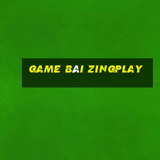 game bài zingplay