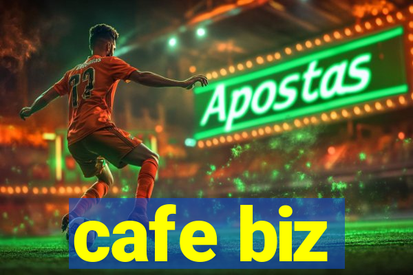 cafe biz