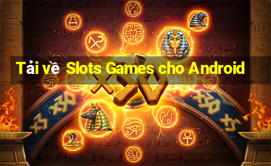 Tải về Slots Games cho Android