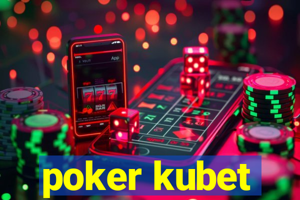 poker kubet