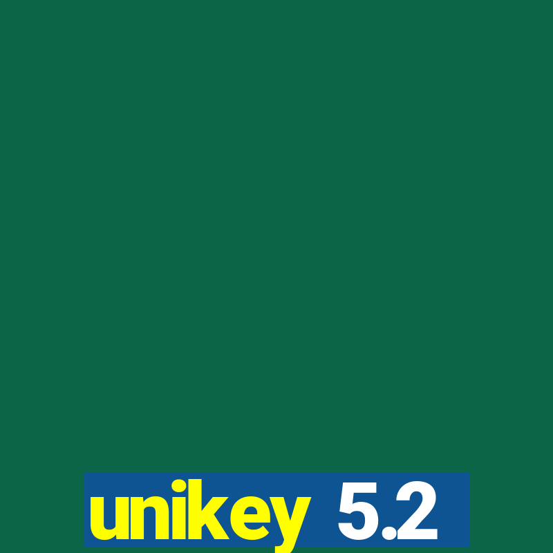 unikey 5.2