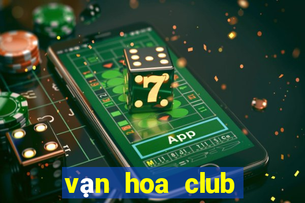 vạn hoa club chương dương độ