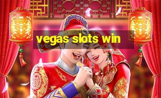 vegas slots win