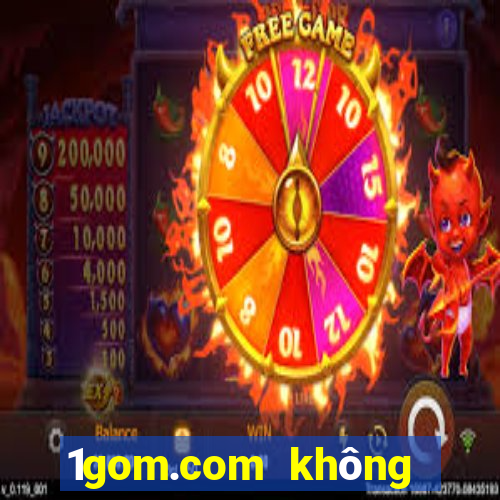 1gom.com không bị chặn