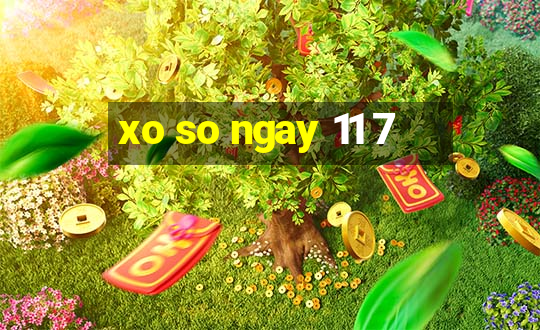 xo so ngay 11 7