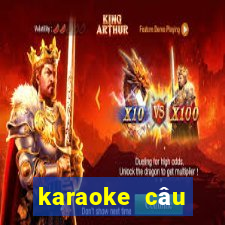 karaoke câu chuyện đầu năm