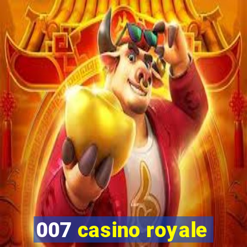 007 casino royale