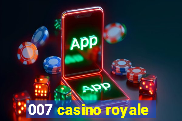 007 casino royale