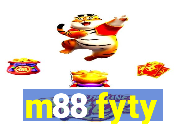 m88 fyty