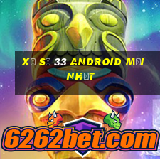 Xổ số 33 Android mới nhất