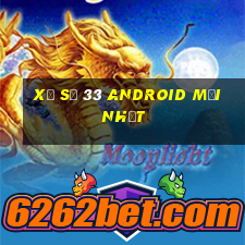 Xổ số 33 Android mới nhất