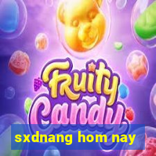 sxdnang hom nay