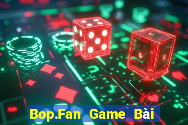 Bop.Fan Game Bài 6 Lá