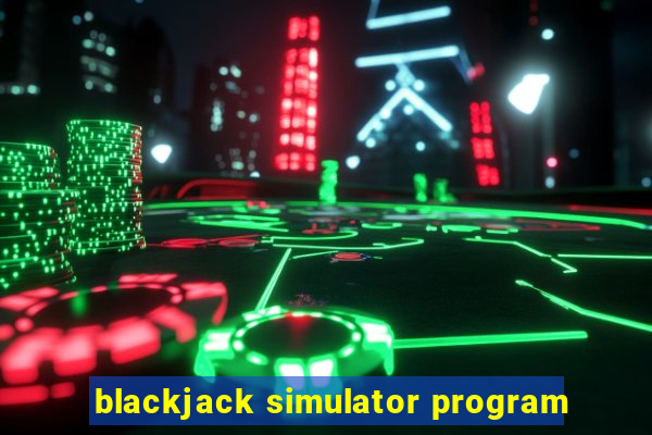 blackjack simulator program