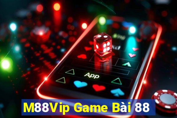 M88Vip Game Bài 88