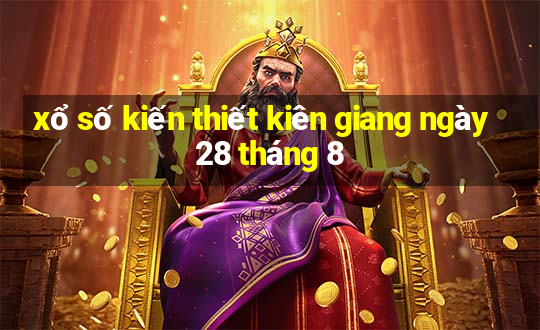 xổ số kiến thiết kiên giang ngày 28 tháng 8