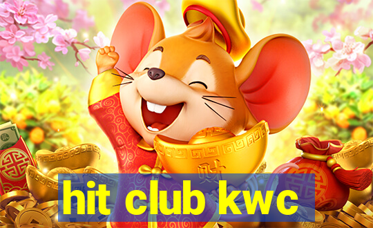 hit club kwc