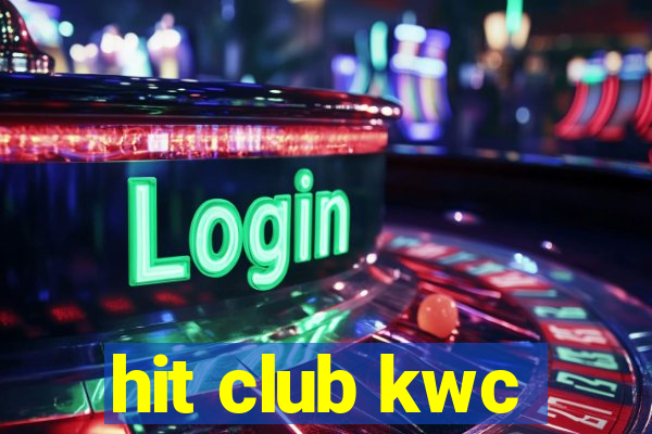 hit club kwc