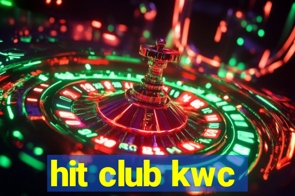 hit club kwc