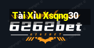 Tài Xỉu Xsqng30