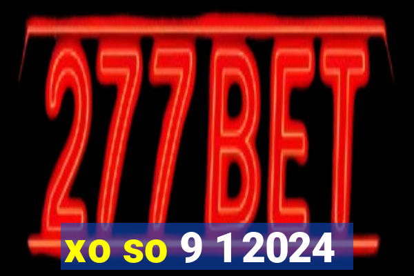 xo so 9 1 2024