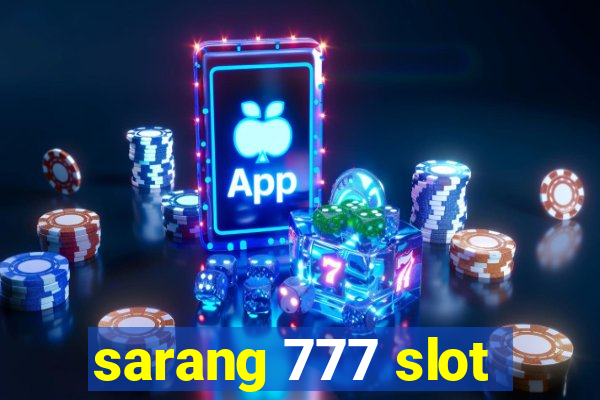 sarang 777 slot