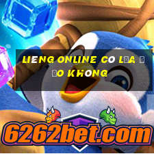 Liêng online có lừa đảo không