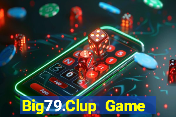 Big79.Clup Game Bài Mèo Nổ