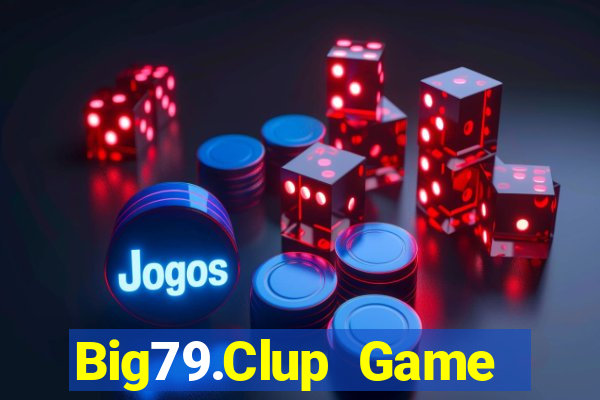 Big79.Clup Game Bài Mèo Nổ