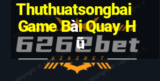 Thuthuatsongbai Game Bài Quay Hũ