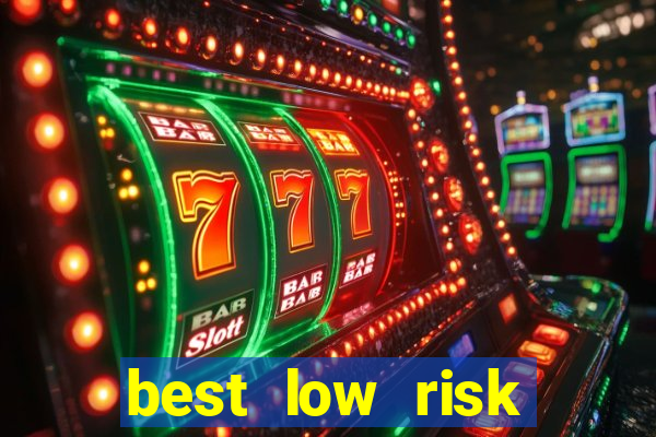 best low risk online casino