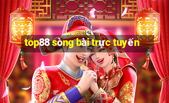 top88 sòng bài trực tuyến