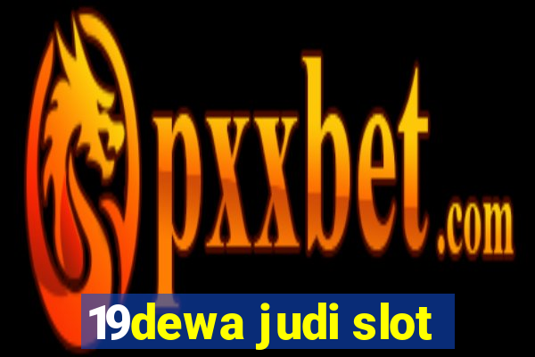 19dewa judi slot