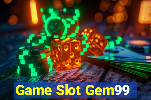 Game Slot Gem99