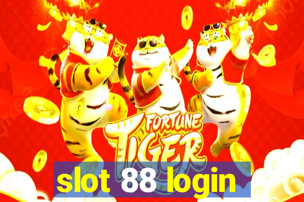 slot 88 login