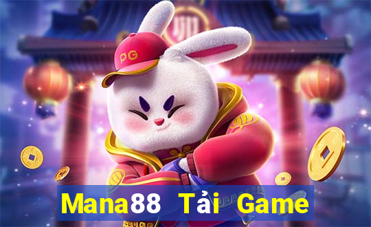 Mana88 Tải Game Bài Nhất Vip