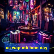 xs wap mb hom nay