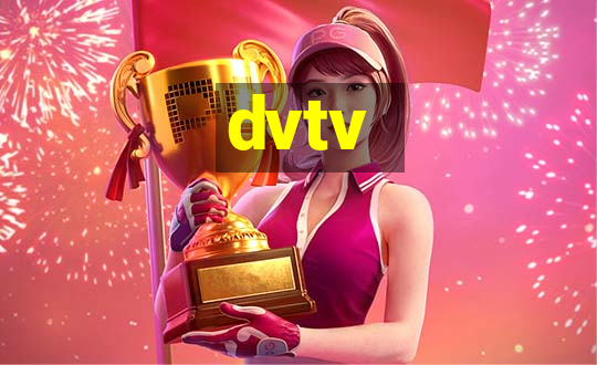 dvtv