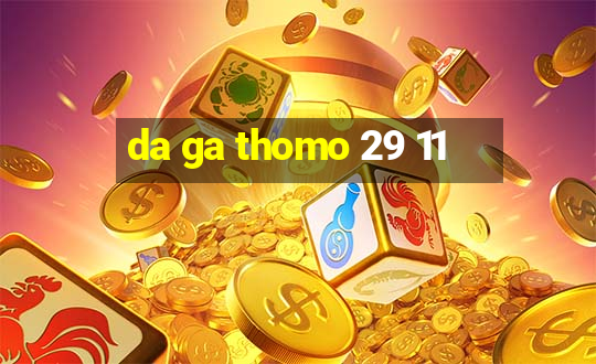 da ga thomo 29 11