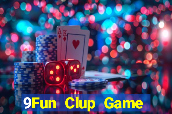 9Fun Clup Game Bài 365