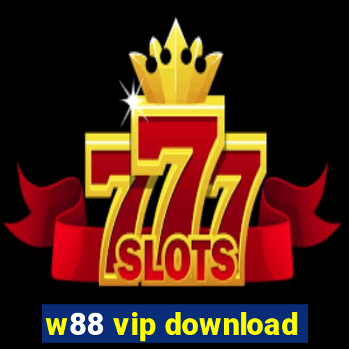 w88 vip download